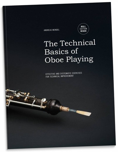 The Technical Basics of Oboe Playing. Minor edition